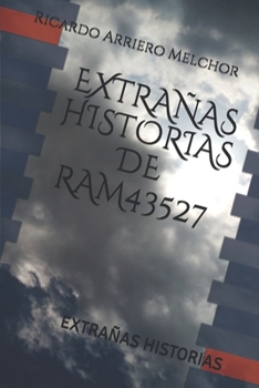 Paperback Extrañas Historias de Ram43527: Extrañas Historias [Spanish] Book