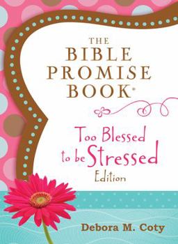 Paperback The Bible Promise Book: Too Blessed to Be Stressed Edition Book