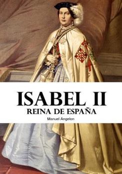 Paperback Isabel II: Reina de Espa [Spanish] Book