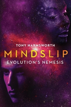 Paperback Mindslip: Evolution's Nemesis Book
