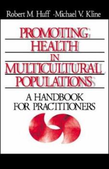 Paperback Promoting Health in Multicultural Populations: A Handbook for Practitioners Book
