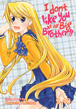 Paperback I Don't Like You at All, Big Brother!! Vol. 9-10 Book