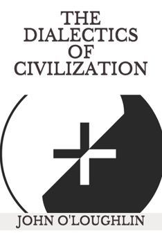 Paperback The Dialectics of Civilization Book