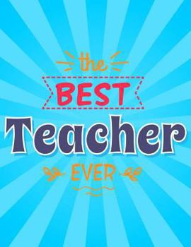 Paperback The Best Teacher Ever: School Attendance Log Book - Paperback February 01, 2018. Book