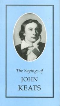 Paperback Sayings of John Keats (Duckworth Sayings Series) Book