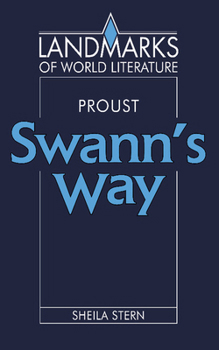 Proust: Swann's Way (Landmarks of World Literature)