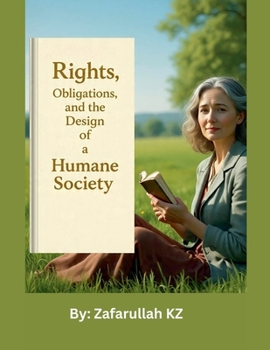 Paperback Rights, Obligations, and the Design of a Humane Society Book