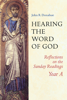 Paperback Hearing the Word of God: Reflections on the Sunday Readings: Year A Book