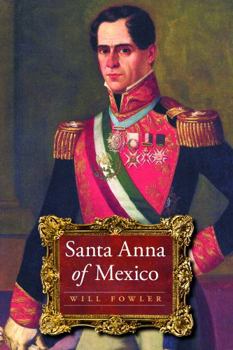 Paperback Santa Anna of Mexico Book
