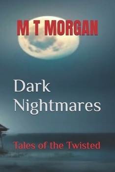 Dark Nightmares: Tales of the Twisted