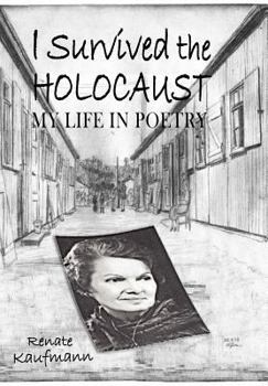 Paperback I Survived The Holocaust: My Life In Poetry Book
