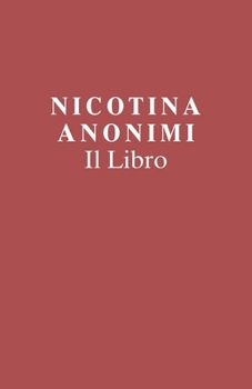 Paperback Nicotina Anonimi Il Libro (Italian Edition) [Italian] Book