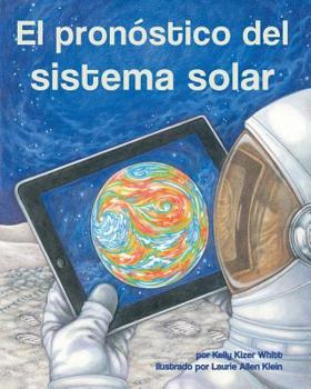 Paperback El Pronóstico del Sistema Solar (Solar System Forecast) [Spanish] Book