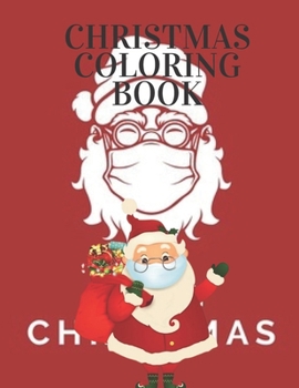 Paperback Christmas Coloring Book: Christmas coloring book: coloring book for adults and kids with fun, easy and convenient designs (Christmas coloring b Book