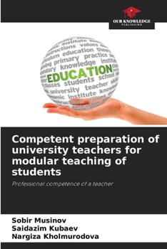 Paperback Competent preparation of university teachers for modular teaching of students Book