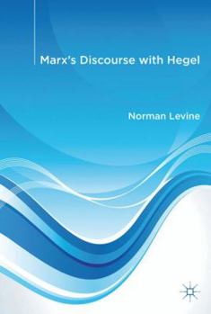 Hardcover Marx's Discourse with Hegel Book