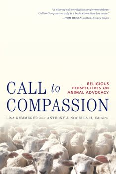 Paperback Call to Compassion: Religious Perspectives on Animal Advocacy Book