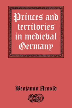 Paperback Princes and Territories in Medieval Germany Book