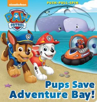 Board book Nickelodeon Paw Patrol: Pups Save Adventure Bay! Book
