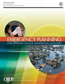 Paperback Emergency Planning for Juvenile justice Residential Facilities Book