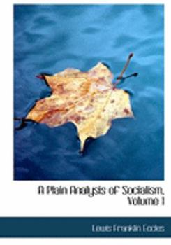 Paperback A Plain Analysis of Socialism, Volume 1 [Large Print] Book