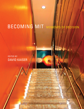 Paperback Becoming MIT: Moments of Decision Book