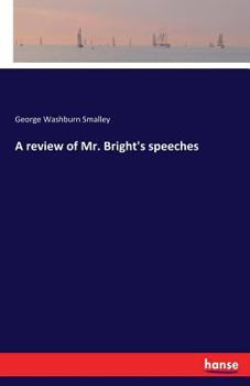 Paperback A review of Mr. Bright's speeches Book