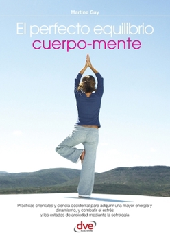 Paperback El perfecto equilibrio cuerpo-mente [Spanish] Book