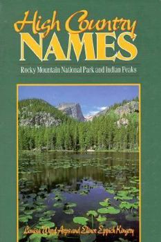 Paperback High Country Names: Rocky Mountain National Park and Indian Peaks Book