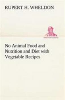 Paperback No Animal Food and Nutrition and Diet with Vegetable Recipes Book
