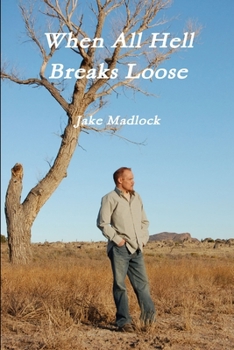 Paperback When All Hell Breaks Loose Book