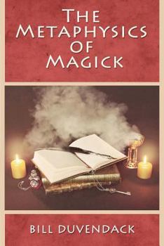 Paperback The Metaphysics of Magick Book