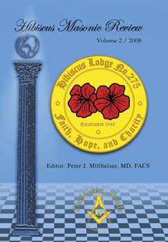 Hardcover Hibiscus Masonic Review: Volume 2 / 2008 Book