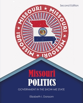Missouri Politics: Government in the Show Me State