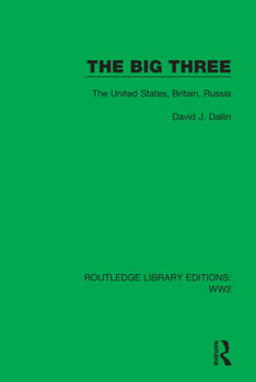 Paperback The Big Three: The United States, Britain, Russia Book