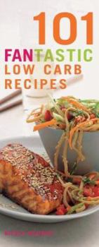 Paperback 101 Fantastic Low Carb Recipes Book