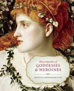 Paperback Encyclopedia of Goddesses & Heroines Book
