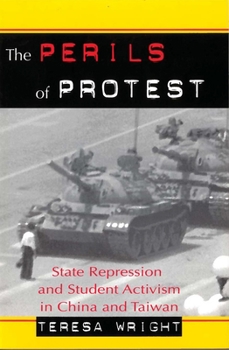 Paperback The Perils of Protest: State Repression and Student Activism in China and Taiwan Book