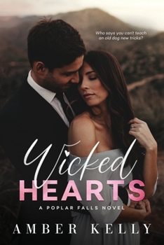 Wicked Hearts - Book #3 of the Poplar Falls