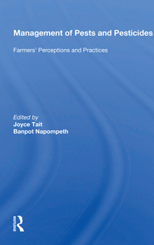 Paperback Management of Pests and Pesticides: Farmers' Perceptions and Practices Book