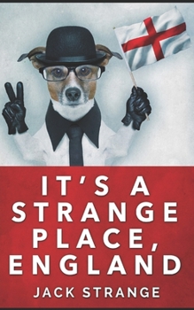 Paperback It's A Strange Place, England: Trade Edition Book