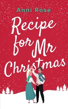 Paperback Recipe for Mr Christmas: A brand new uplifting rom-com about a second chance at finding love Book