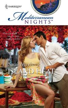 Island Heat (Mediterranean Nights #10) - Book #10 of the Mediterranean Nights