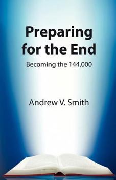 Paperback Preparing for the End: Becoming the 144,000 Book