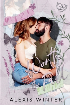Worth the Fall (Flirting with Forever) - Book #2 of the Flirting with Forever