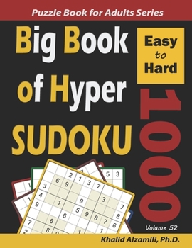 Paperback Big Book of Hyper Sudoku: 1000 Easy to Hard Puzzles Book