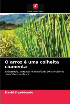 Paperback O arroz é uma colheita ciumenta [Portuguese] Book