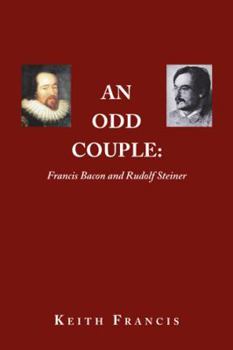 Paperback An Odd Couple: Francis Bacon and Rudolf Steiner Book