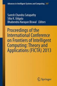 Paperback Proceedings of the International Conference on Frontiers of Intelligent Computing: Theory and Applications (Ficta) 2013 Book