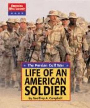 Hardcover Amer War Lib: Life of a American Soldier Persian Gulf Book